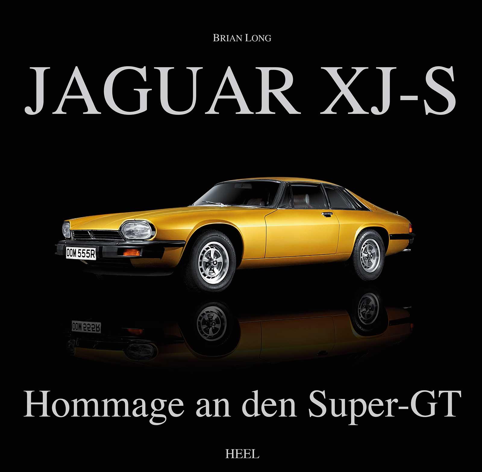 Cover: 9783958431706 | Jaguar XJ-S | Hommage an den Super-GT | Brian Long | Buch | 160 S.