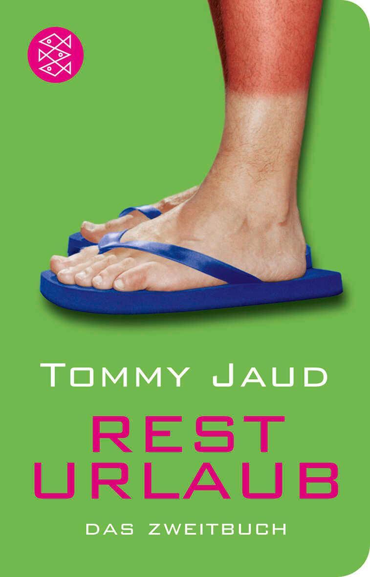 Cover: 9783596512409 | Resturlaub | Das Zweitbuch | Tommy Jaud | Taschenbuch | 357 S. | 2012