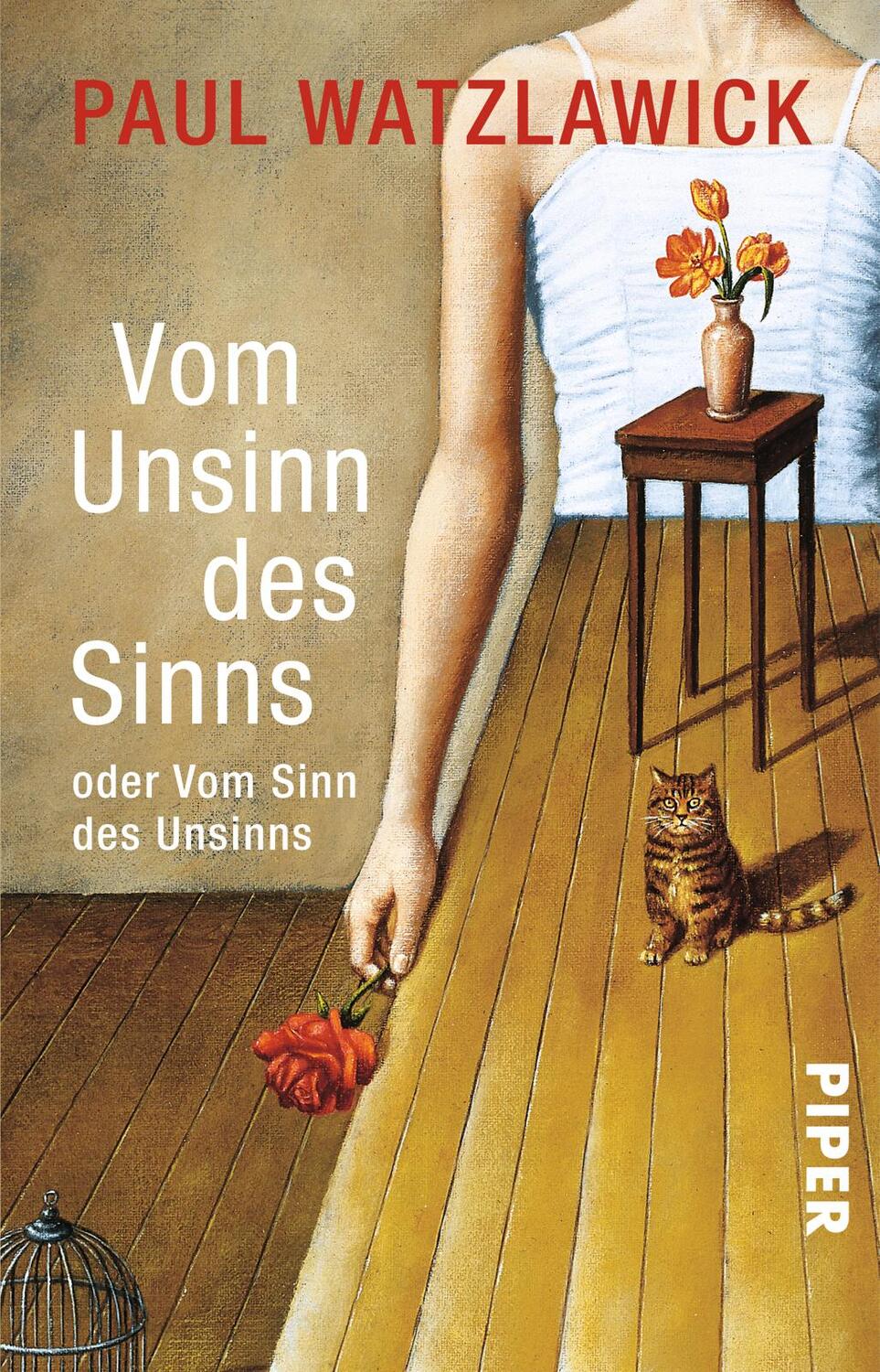 Cover: 9783492243186 | Vom Unsinn des Sinns oder vom Sinn des Unsinns | Paul Watzlawick