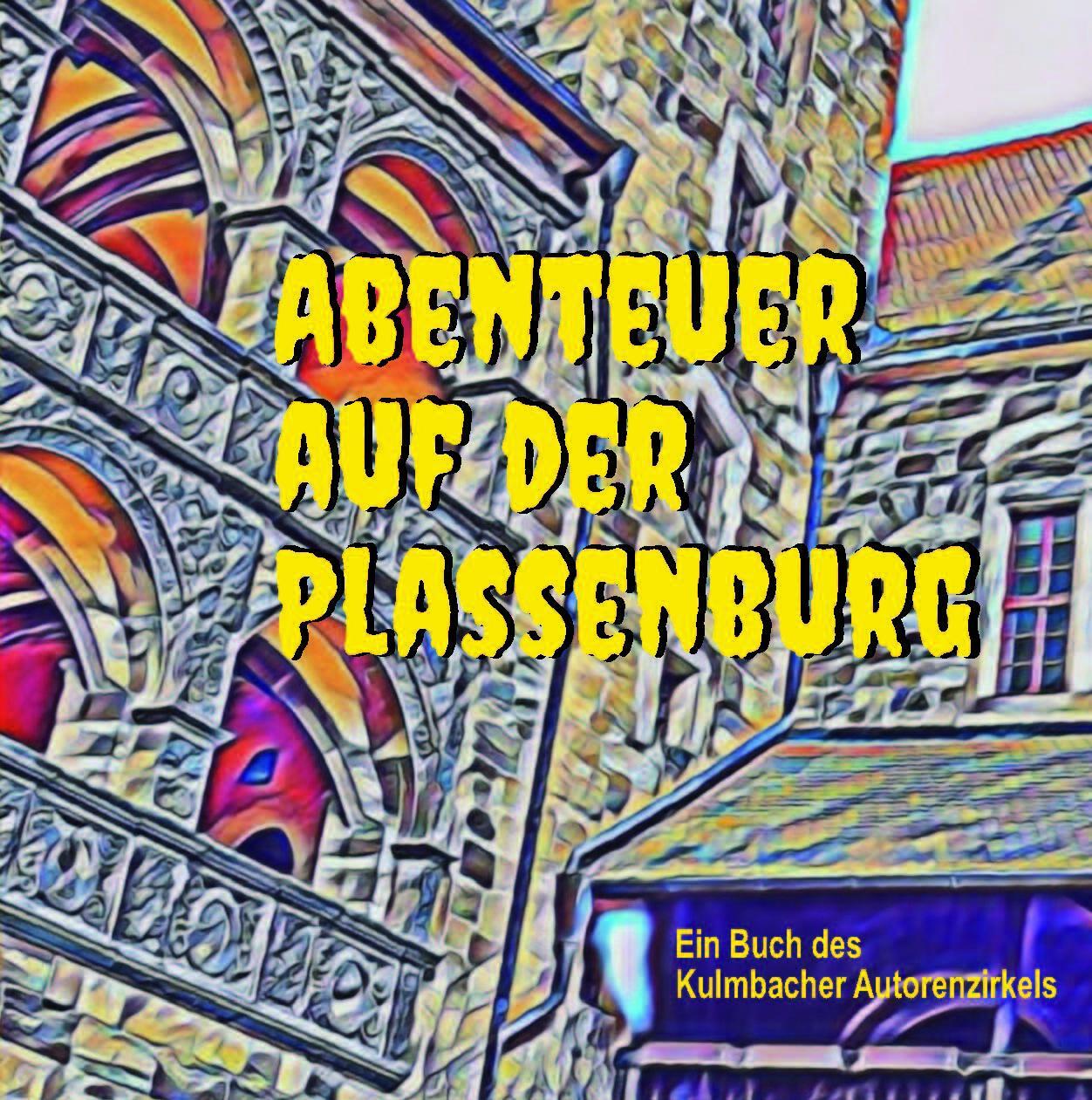 Cover: 9783948397531 | Abenteuer auf der Plassenburg | Ein Buch der Kulmbacher Autorenzirkels