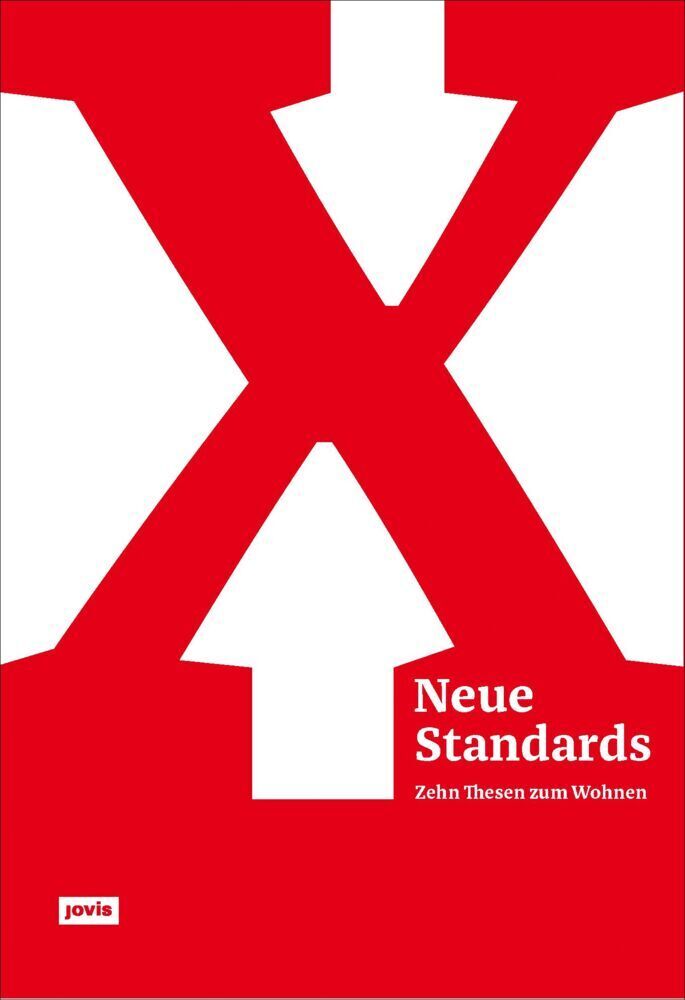 Cover: 9783868594546 | Neue Standards | Zehn Thesen zum Wohnen | Hamburg (u. a.) | Buch