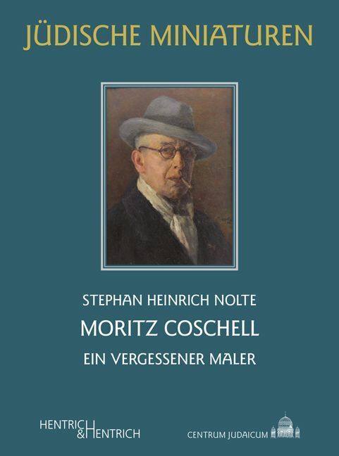 Cover: 9783955655969 | Moritz Coschell | Ein vergessener Maler | Stephan Heinrich Nolte