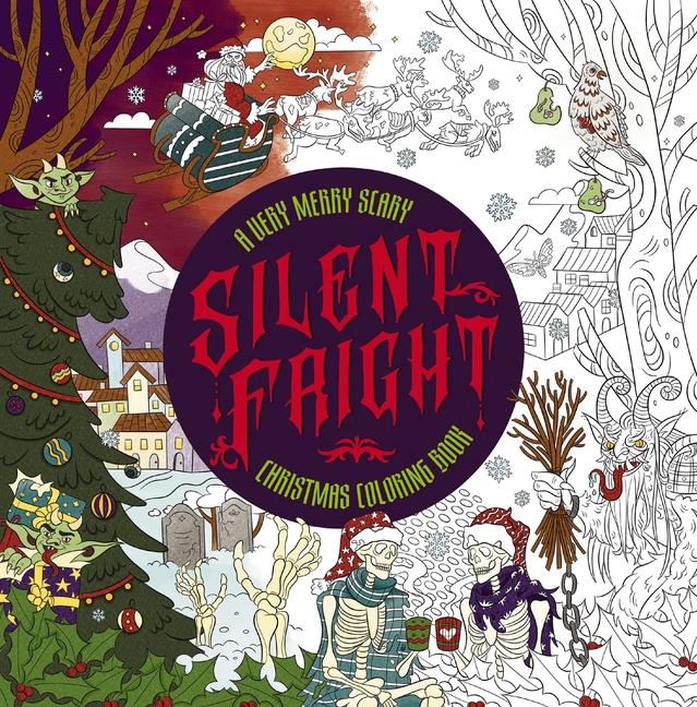 Cover: 9781400347070 | Silent Fright | A Very Merry Scary Christmas Coloring Book | Press