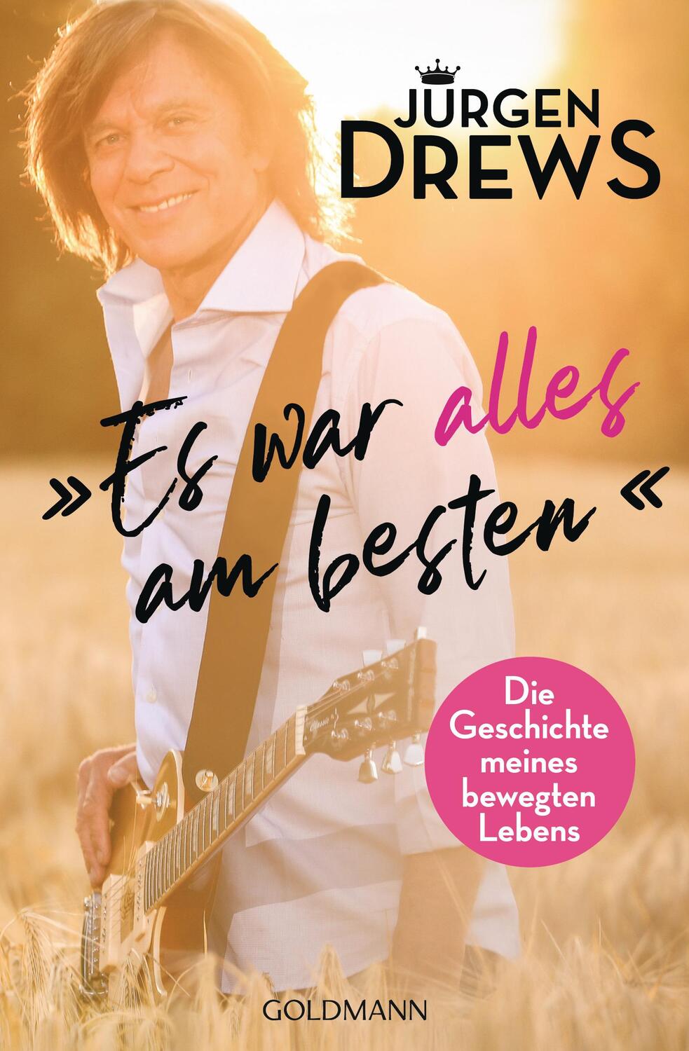 Cover: 9783442142552 | Es war alles am besten! | Die Geschichte meines bewegten Lebens | Buch