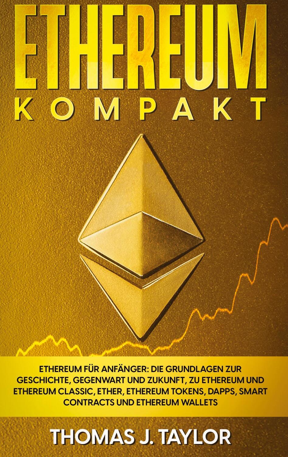 Cover: 9783347532540 | Ethereum kompakt | Thomas J. Taylor | Taschenbuch | tredition