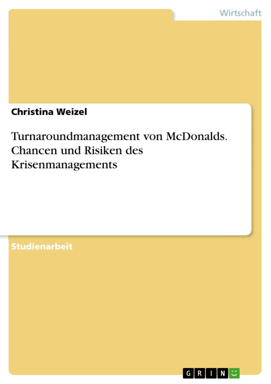 Cover: 9783668840508 | Turnaroundmanagement von McDonalds. Chancen und Risiken des...