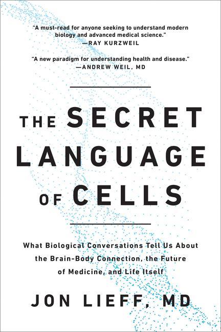 Cover: 9781637742310 | The Secret Language of Cells: What Biological Conversations Tell Us...