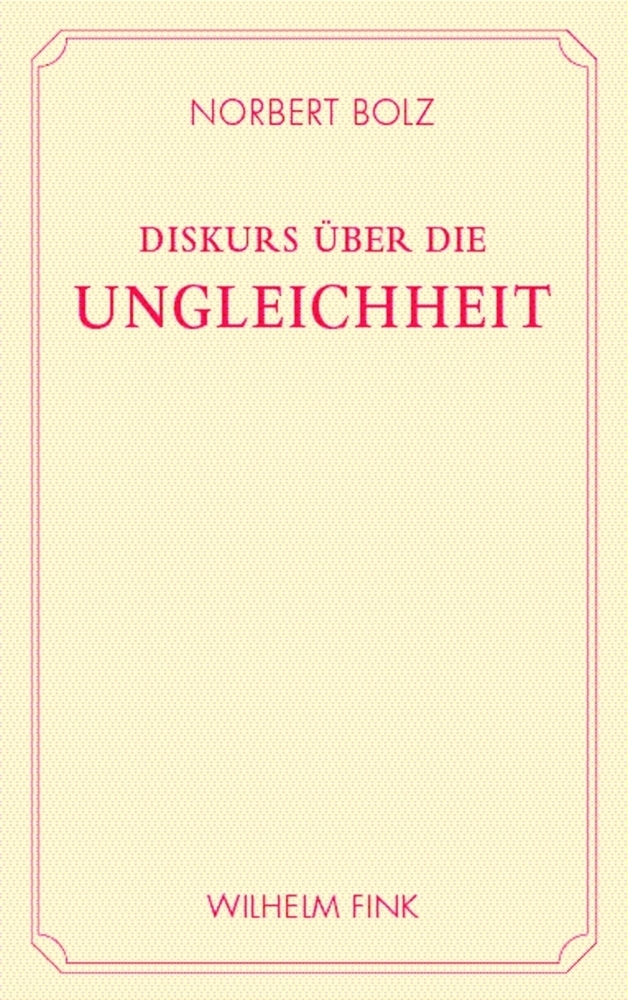 Cover: 9783770547975 | Diskurs über die Ungleichheit | Ein Anti-Rousseau | Norbert Bolz