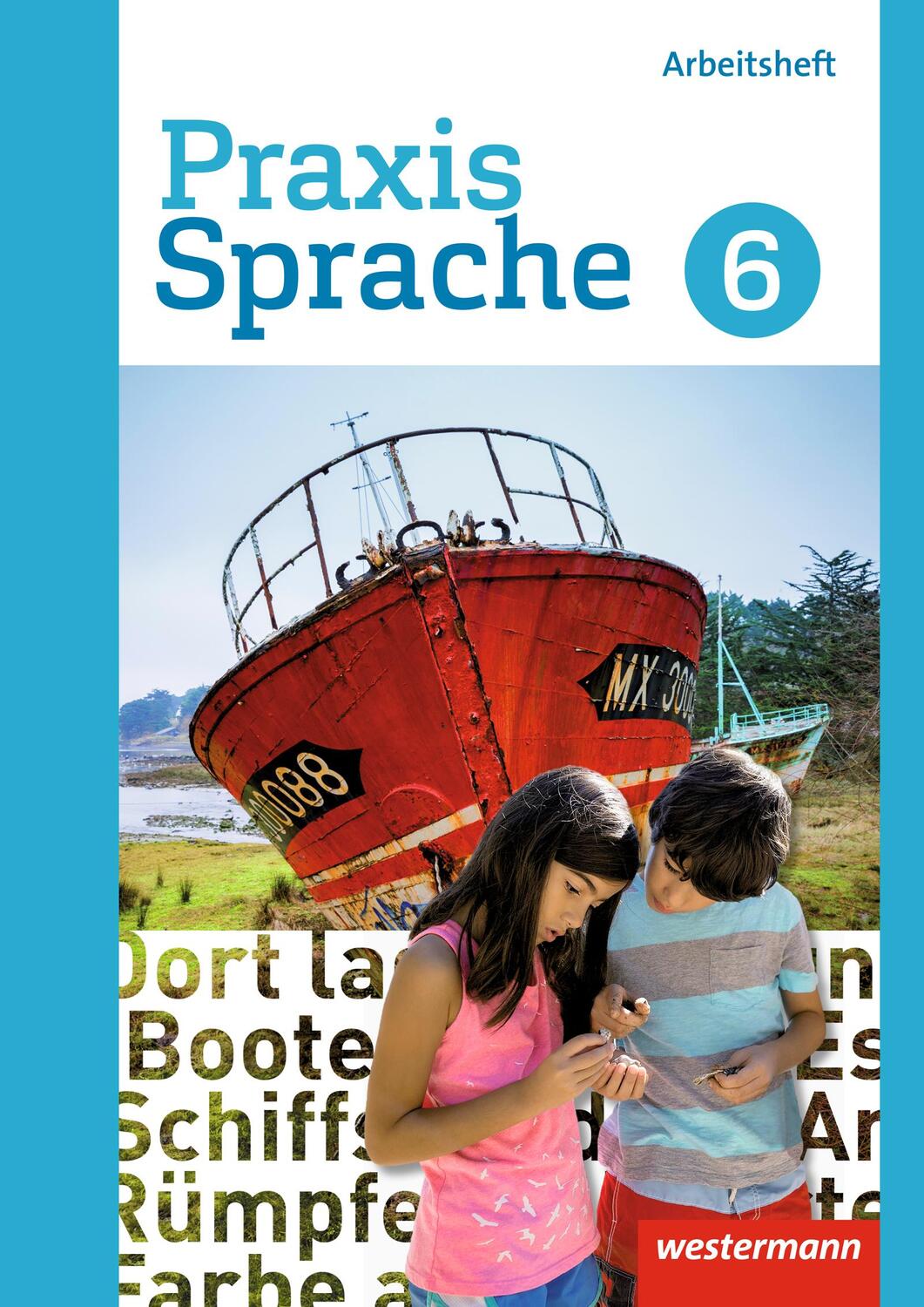 Cover: 9783141240887 | Praxis Sprache 6. Arbeitsheft. Differenzierende Ausgabe. Gesamtschulen