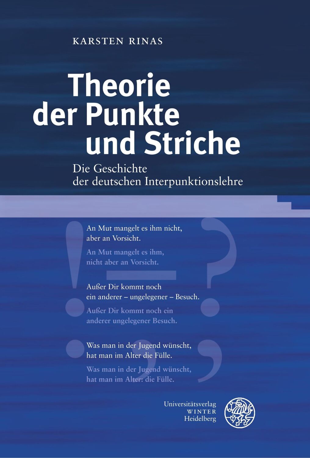 Cover: 9783825368005 | Theorie der Punkte und Striche | Karsten Rinas | Buch | 492 S. | 2017