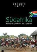 Cover: 9783837047493 | Südafrika - mein ganz persönliches Tagebuch | Joachim Hoppe | Buch