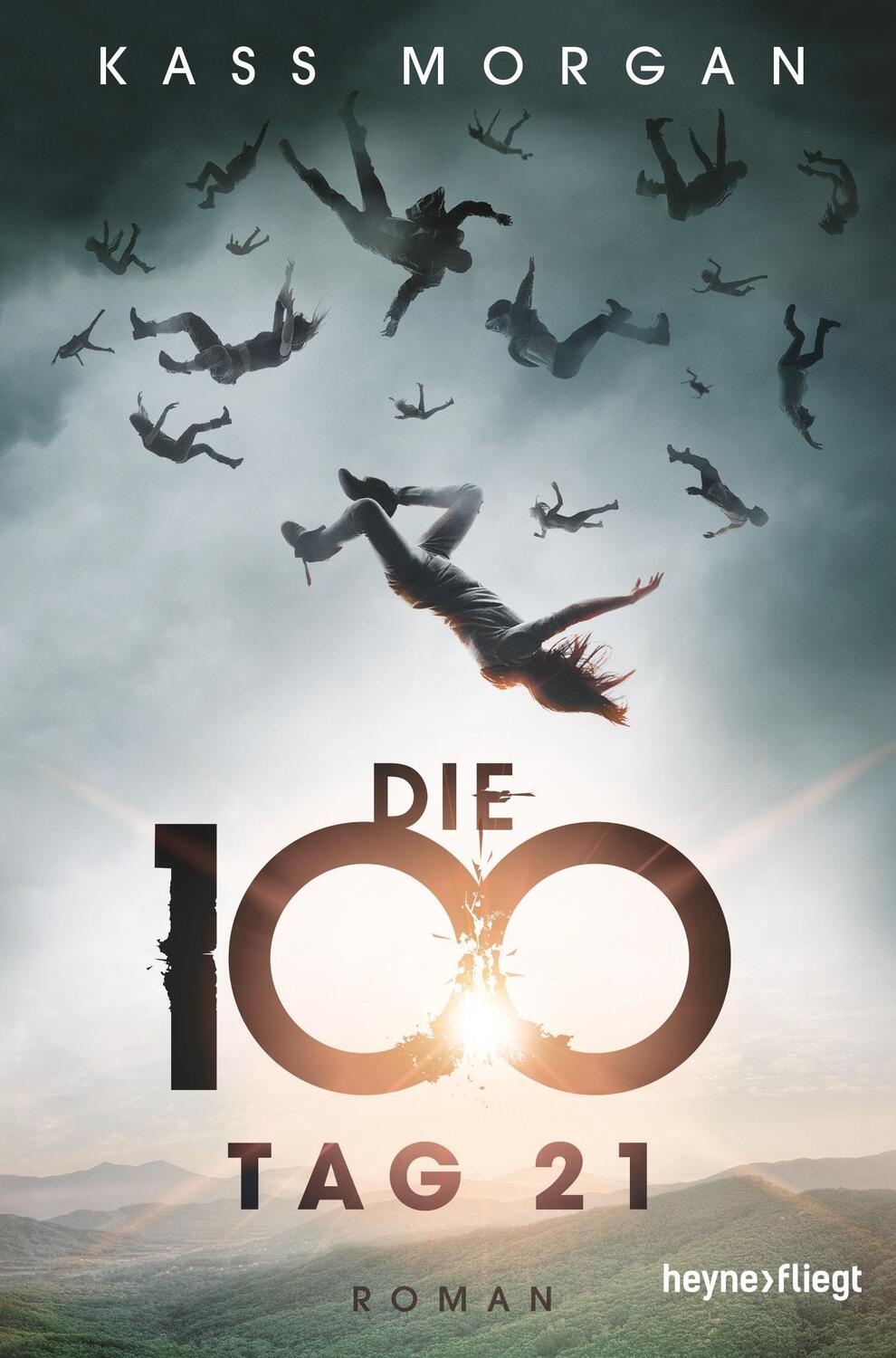 Cover: 9783453269507 | Die 100 - Tag 21 | Band 2 | Kass Morgan | Taschenbuch | Die 100 | 2015