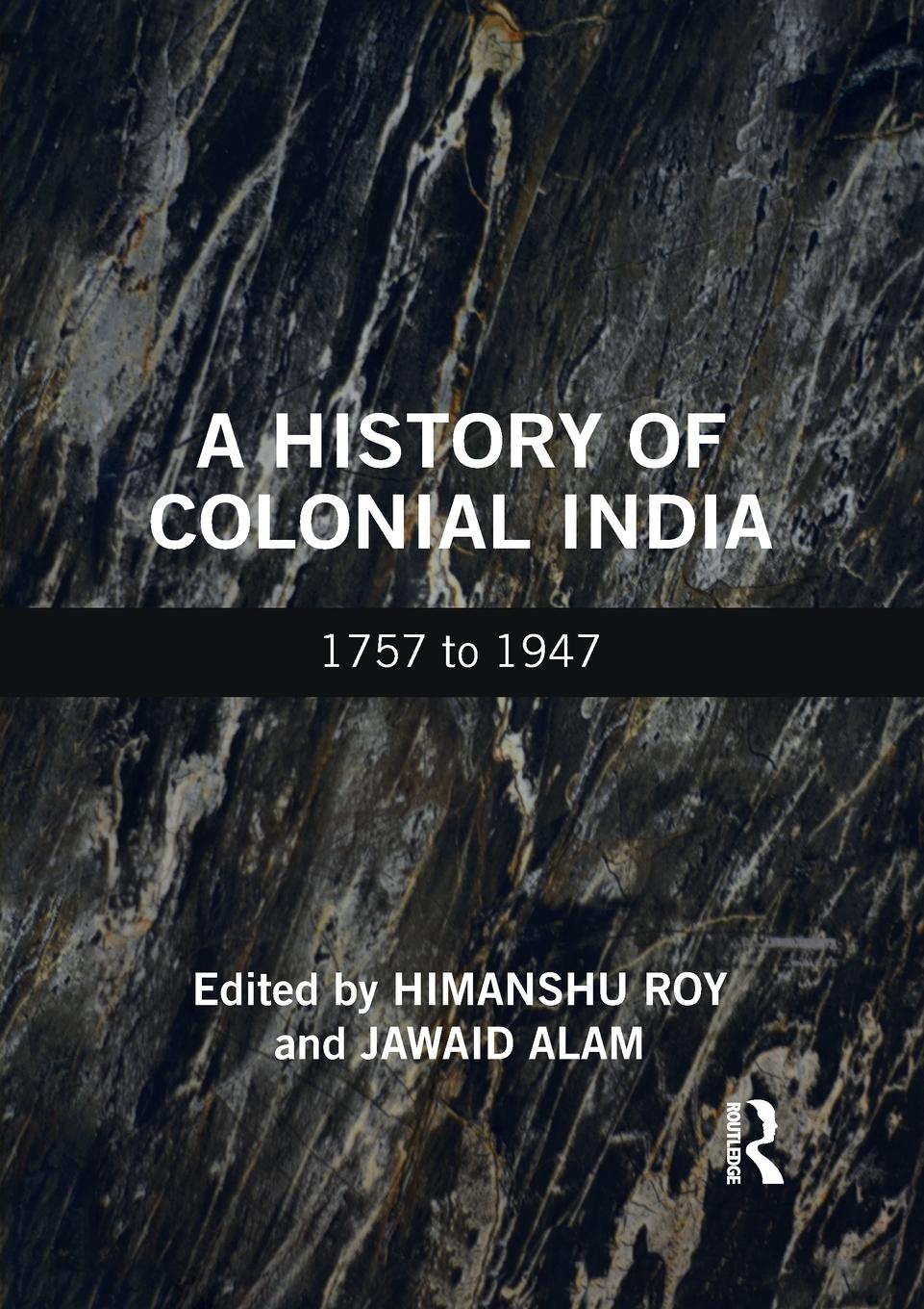 Cover: 9781032159676 | A History of Colonial India | 1757 to 1947 | Himanshu Roy | Buch