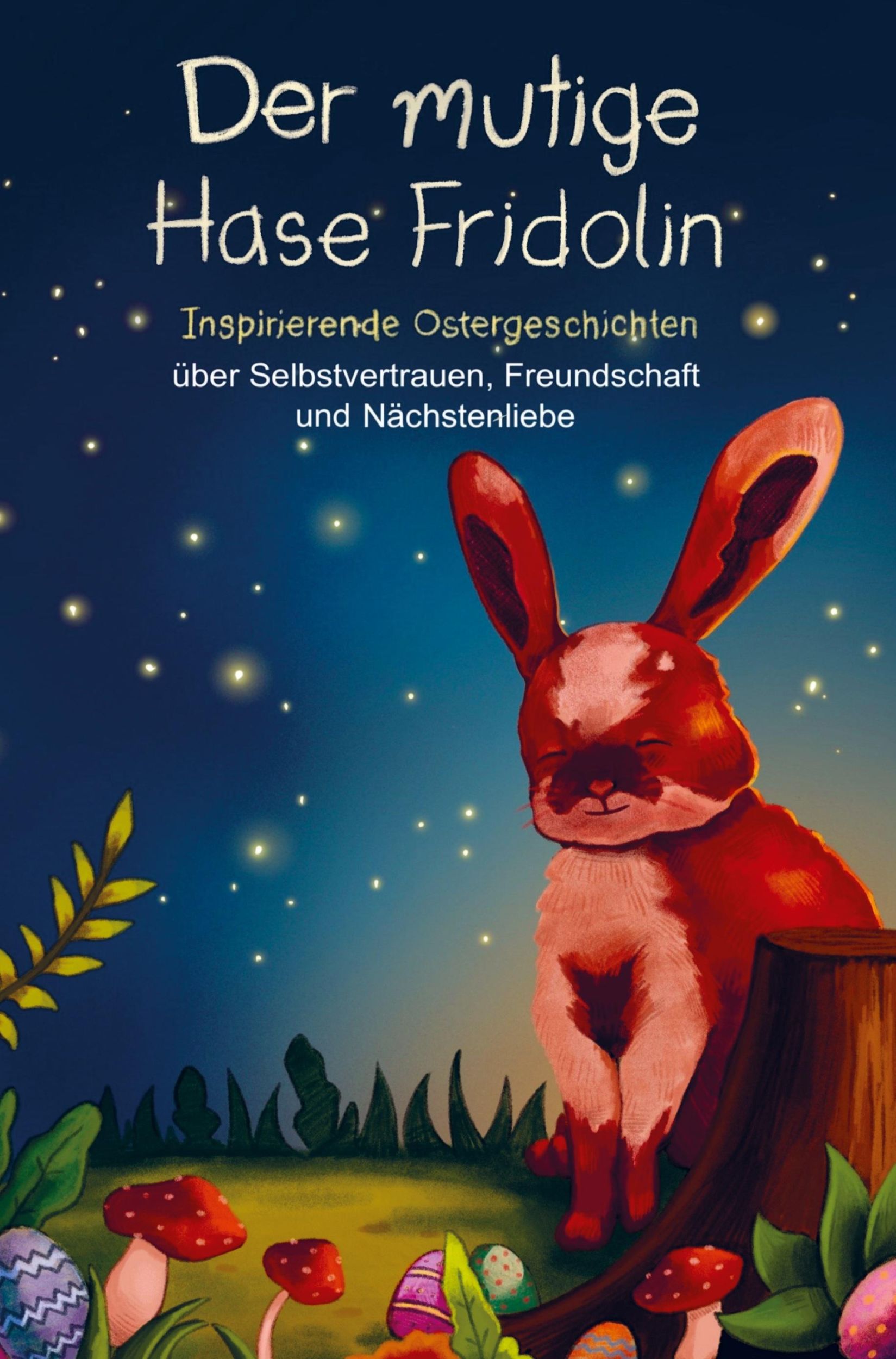 Cover: 9789403747378 | Der mutige Hase Fridolin | Tanja Schönfeld | Taschenbuch | Paperback