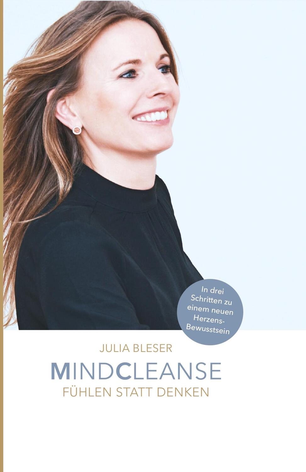 Cover: 9783749731350 | MINDCLEANSE | Fühlen statt Denken | Julia Bleser | Taschenbuch