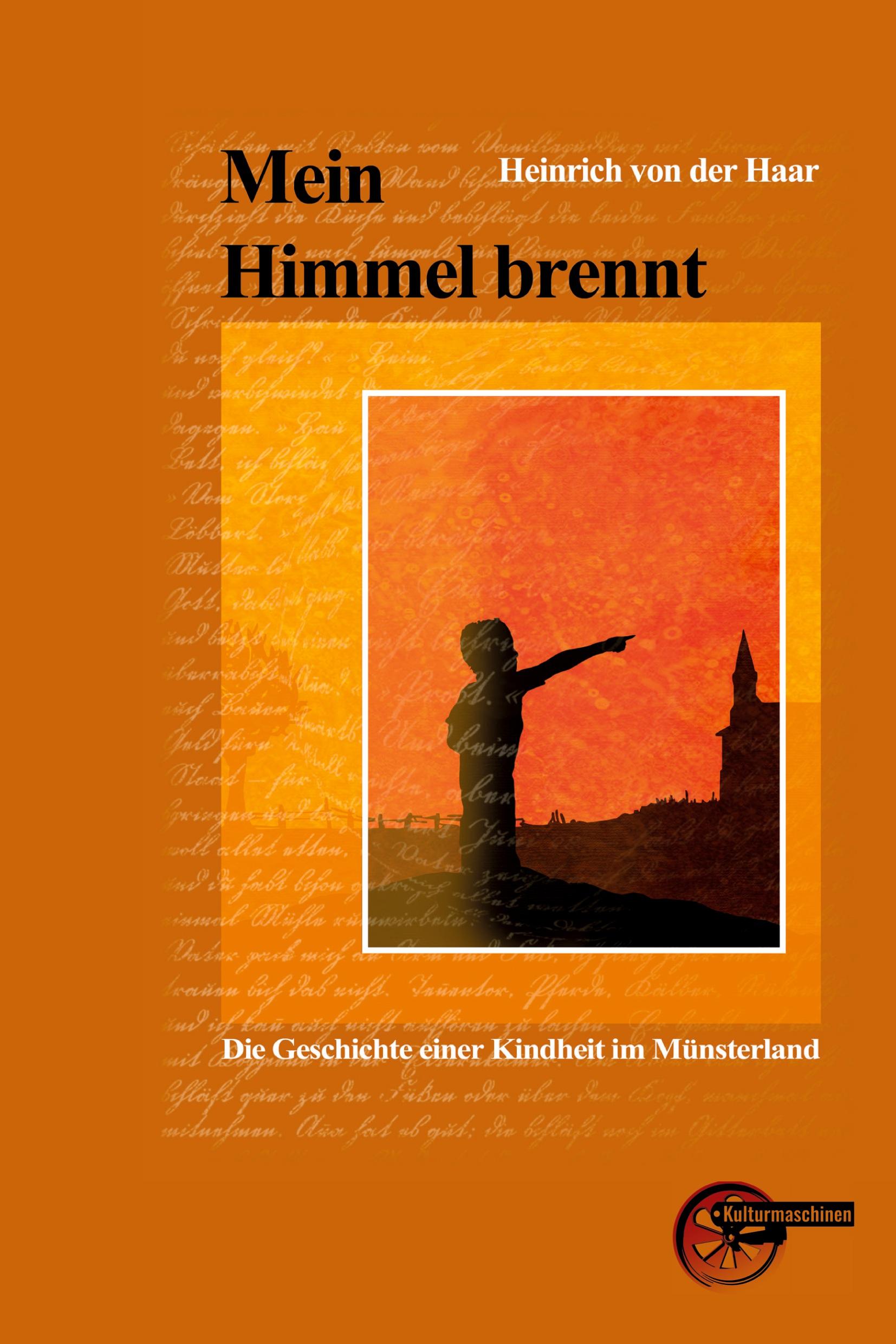 Cover: 9783967630169 | Mein Himmel brennt | Die Geschichte einer Kindheit im Münsterland