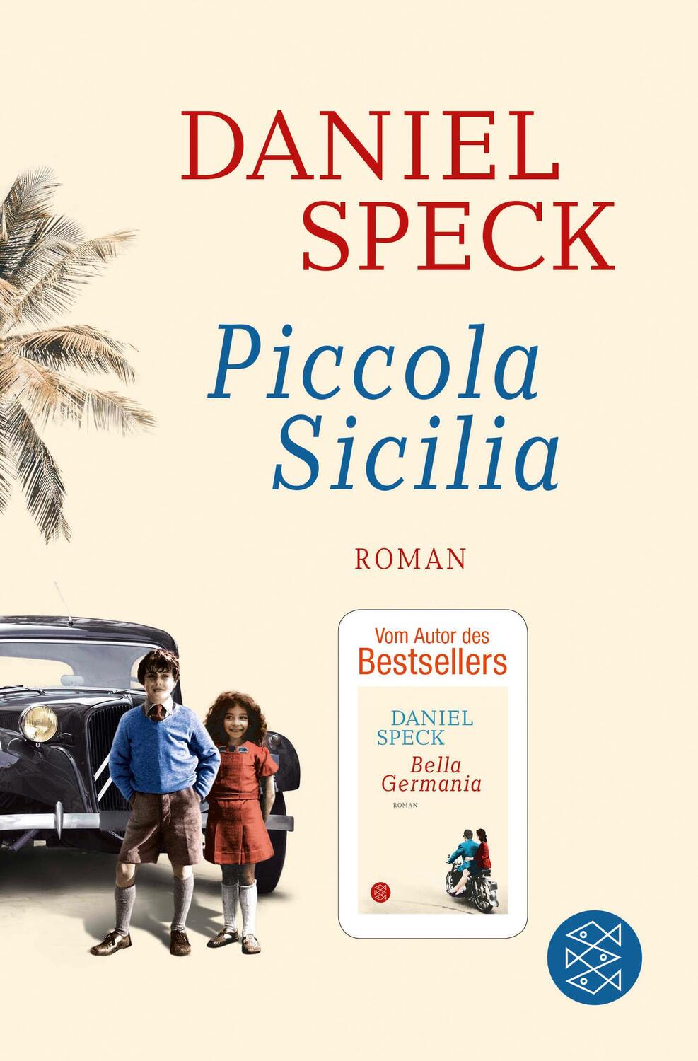 Cover: 9783596702619 | Piccola Sicilia | Roman | Daniel Speck | Taschenbuch | 637 S. | 2020