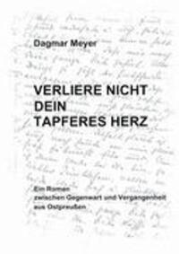 Cover: 9783849117269 | Verliere nicht dein tapferes Herz | Dagmar Meyer | Taschenbuch