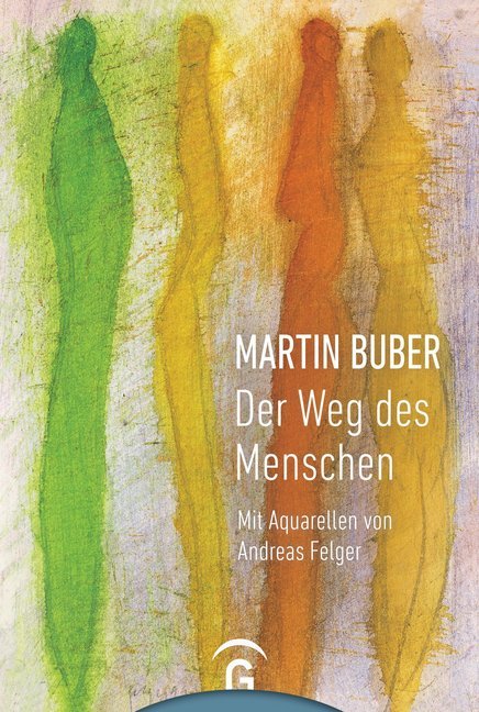 Cover: 9783579085494 | Der Weg des Menschen | Martin Buber | Buch | 90 S. | Deutsch | 2018