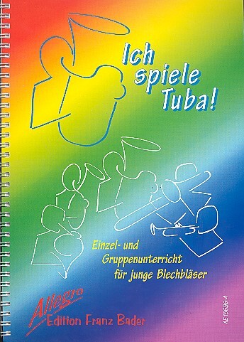 Cover: 9990051590180 | Ich spiele Tuba! für Tuba | Franz Bader | Edition Allegro