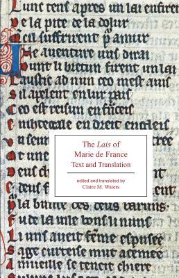 Cover: 9781554810826 | The Lais of Marie de France | Text and Translation | Claire M. Waters