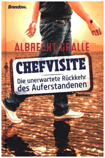 Cover: 9783865069849 | Chefvisite | Die unerwartete Rückkehr des Auferstandenen. Roman | Buch