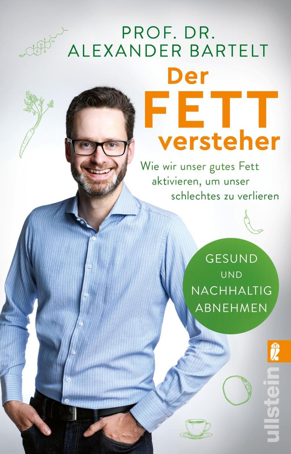 Cover: 9783548065182 | Der Fettversteher | Alexander Bartelt | Taschenbuch | 288 S. | Deutsch