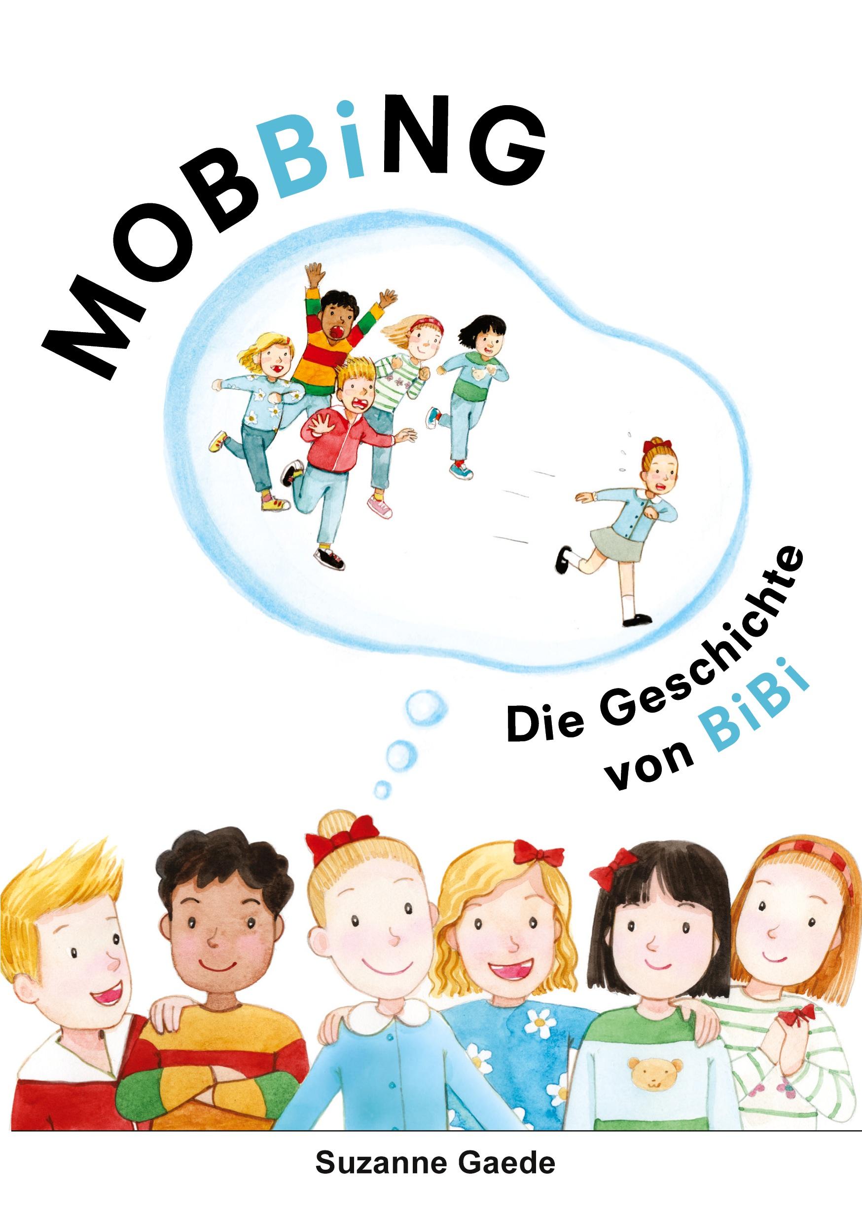 Cover: 9782322132454 | Mobbing | Die Geschichte von Bibi | Suzanne Gaede | Taschenbuch | 2020