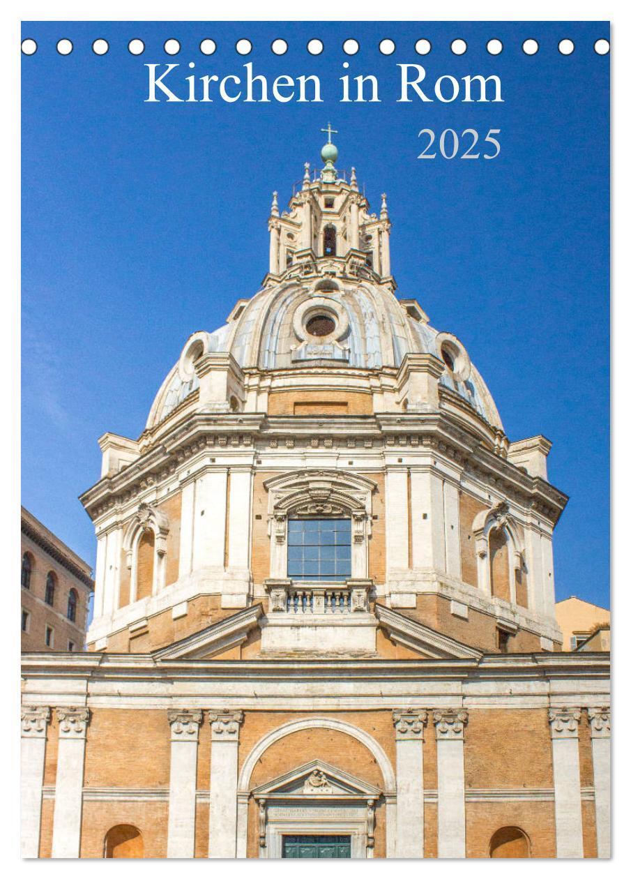 Cover: 9783435942077 | Kirchen in Rom (Tischkalender 2025 DIN A5 hoch), CALVENDO...