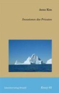 Cover: 9783854207818 | Invasionen des Privaten | Essay 63, Essays 63 | Anna Kim | Taschenbuch