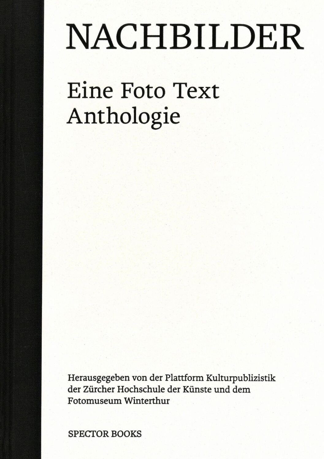 Cover: 9783959053730 | Nachbilder | Eine Foto Text Anthologie | Dominic Oppliger | Buch