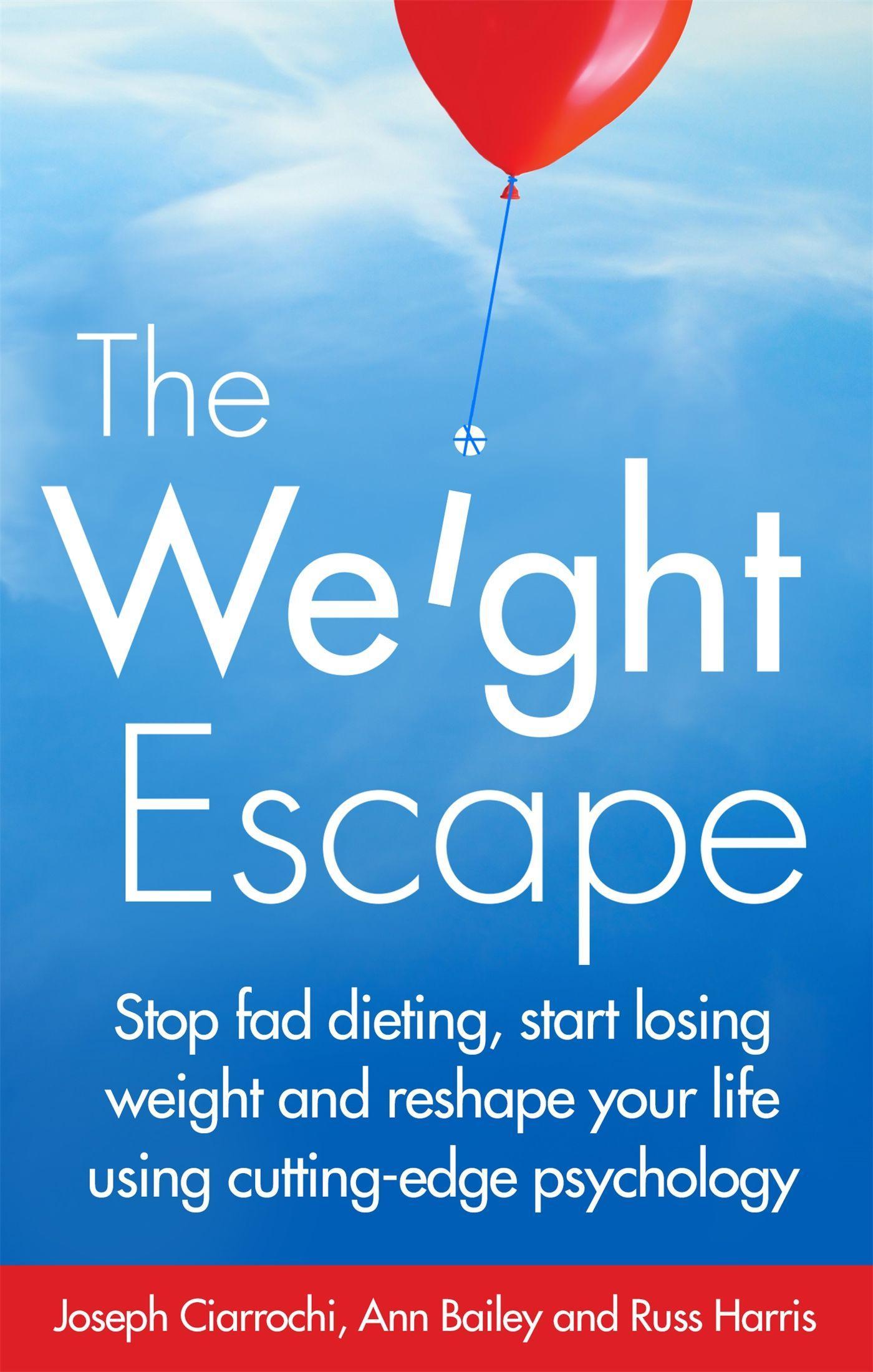 Cover: 9781472119230 | The Weight Escape | Ann/Ciarrochi, Joseph/Harris, Russ Bailey | Buch