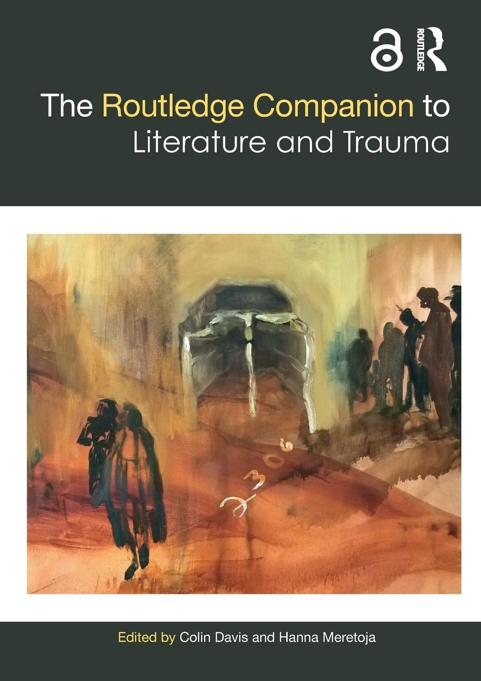 Cover: 9781032570358 | The Routledge Companion to Literature and Trauma | Hanna Meretoja