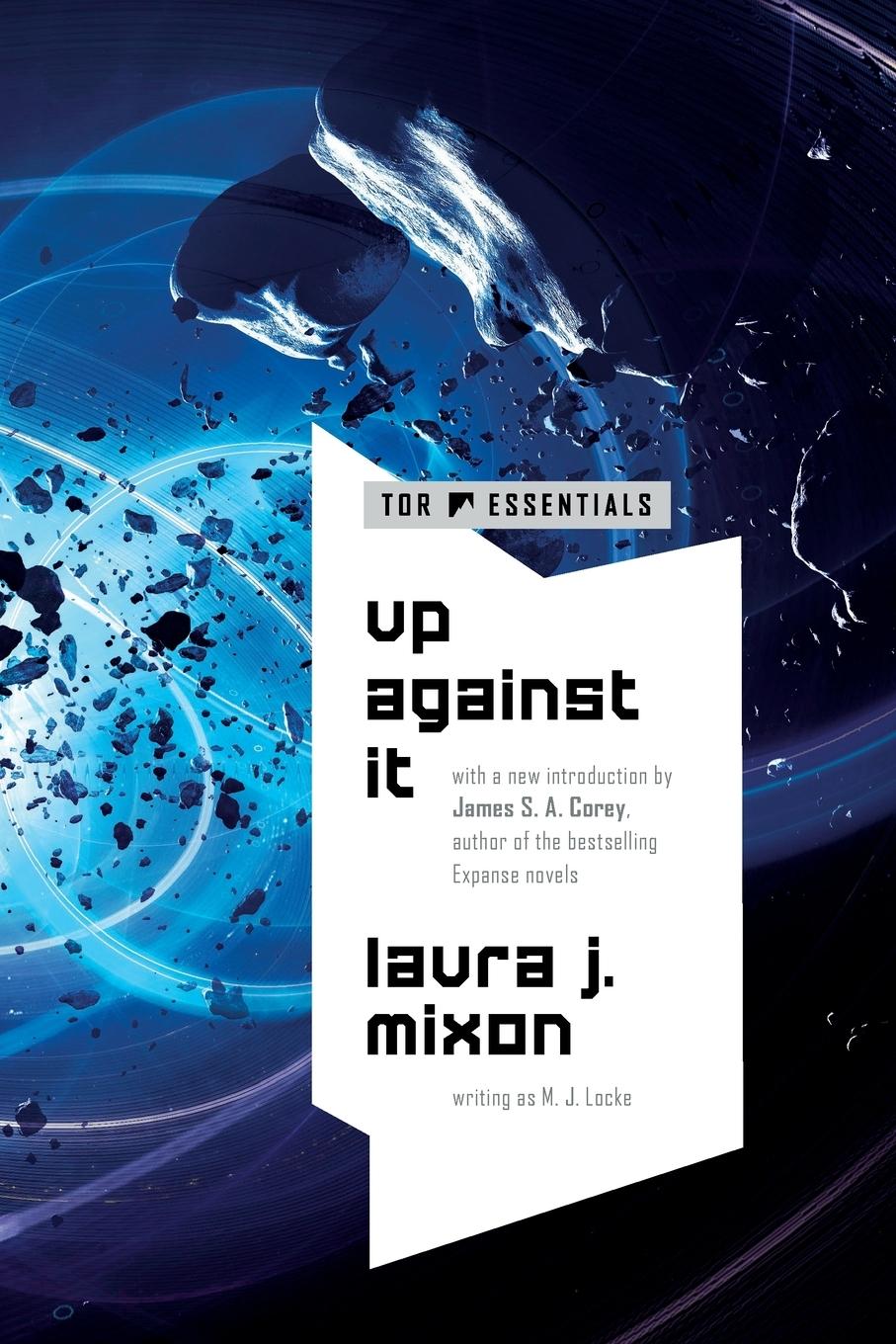 Cover: 9780765382665 | Up Against It | Laura J. Mixon | Taschenbuch | 576 S. | Englisch