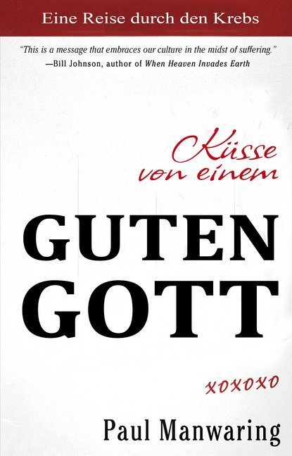 Cover: 9783940538581 | Küsse von einem guten Gott | Eine Reise durch den Krebs | Manwaring