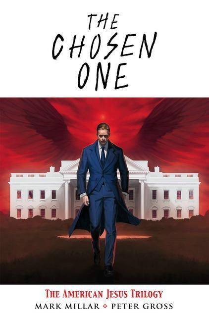 Cover: 9781534399167 | The Chosen One: The American Jesus Trilogy | Mark Millar | Taschenbuch