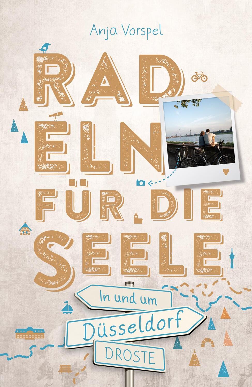 Cover: 9783770025718 | In und um Düsseldorf. Radeln für die Seele | Wohlfühltouren | Vorspel