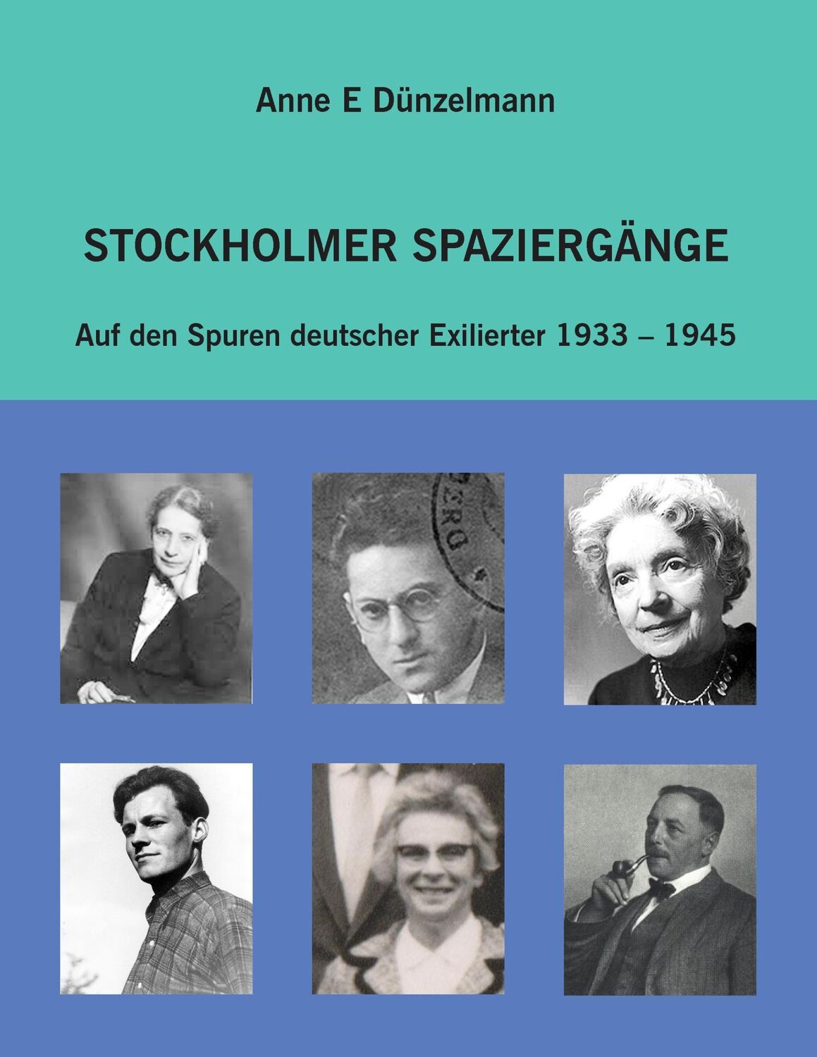 Cover: 9783744829953 | Stockholmer Spaziergänge | Anne E. Dünzelmann | Taschenbuch | 240 S.