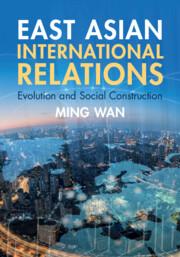 Cover: 9781009364591 | East Asian International Relations | Evolution and Social Construction