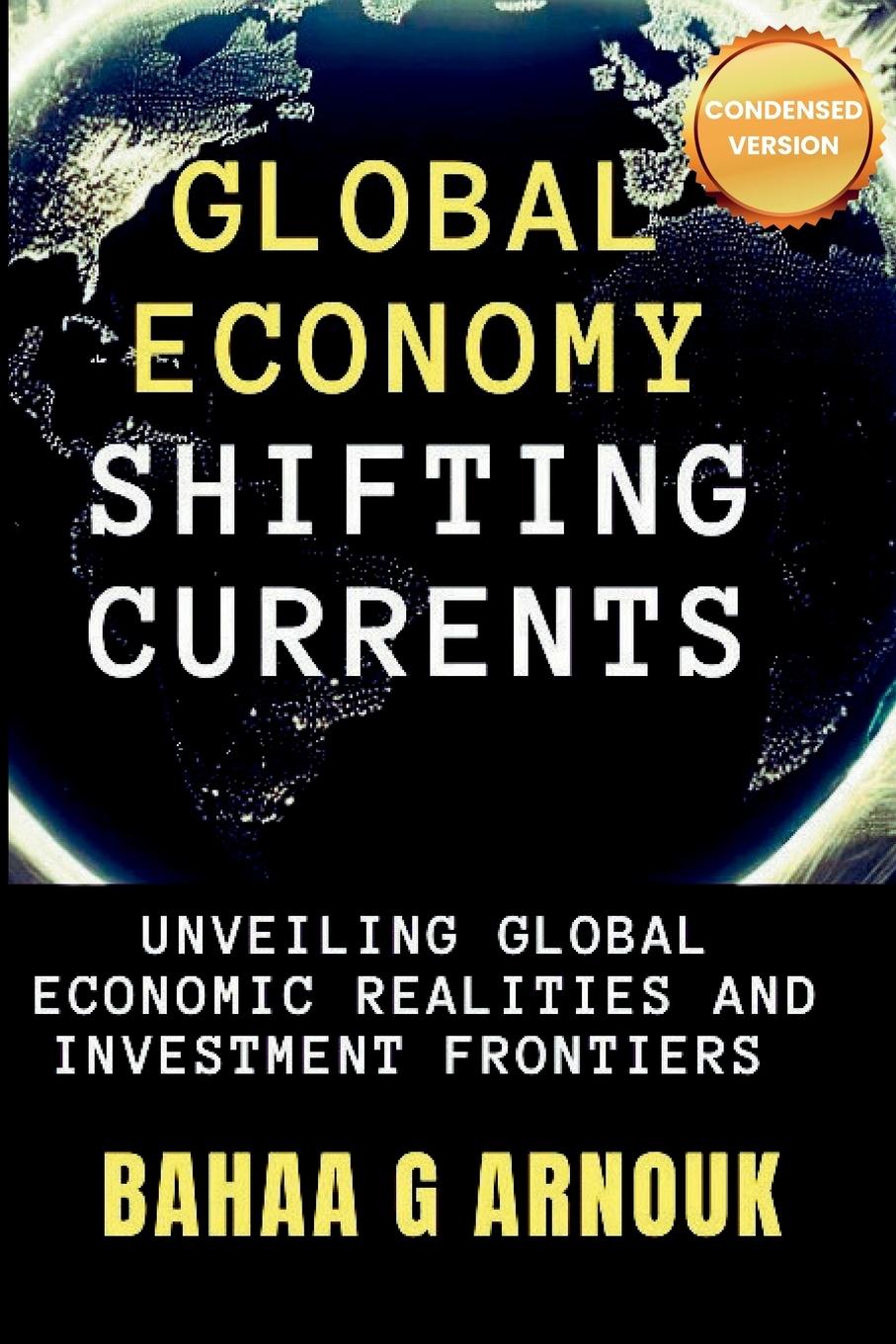 Cover: 9781068558146 | Global Economy Shifting Currents | Bahaa Arnouk | Taschenbuch | 2024