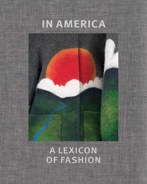 Cover: 9781588397348 | In America | A Lexicon of Fashion | Andrew Bolton | Buch | Englisch