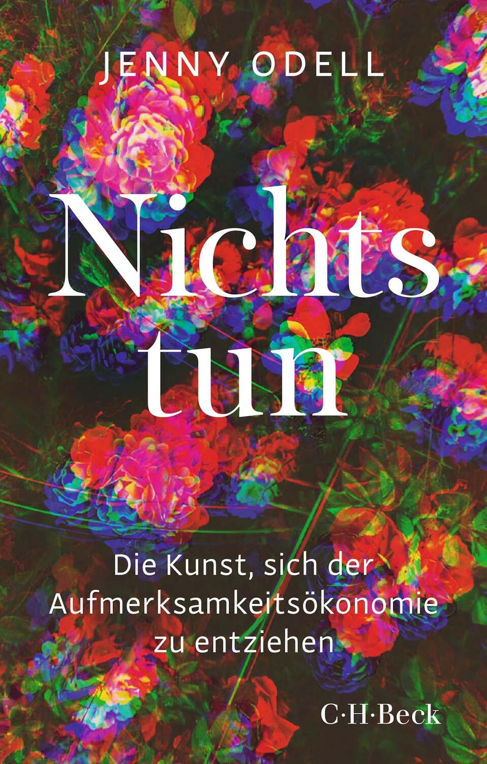 Cover: 9783406793219 | Nichts tun | Die Kunst, sich der Aufmerksamkeitsökonomie zu entziehen