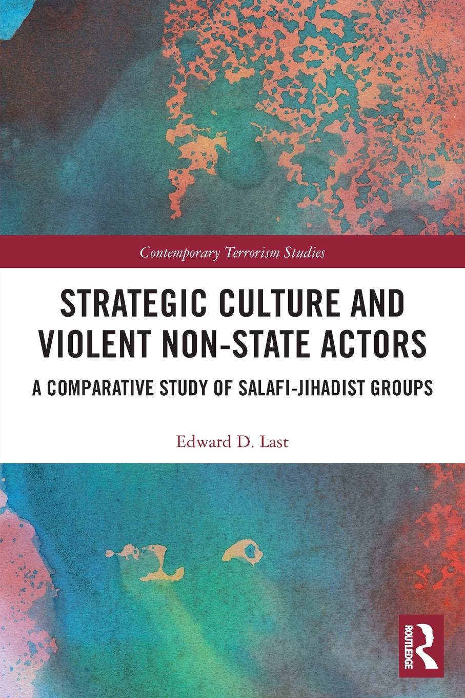 Cover: 9780367532871 | Strategic Culture and Violent Non-State Actors | Edward D. Last | Buch