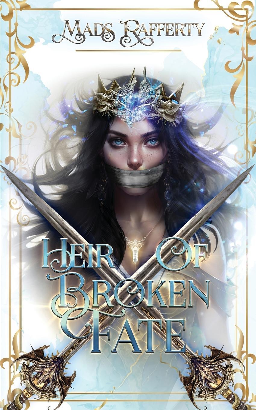 Cover: 9780645803716 | Heir of Broken Fate | Mads Rafferty | Taschenbuch | Paperback | 2023