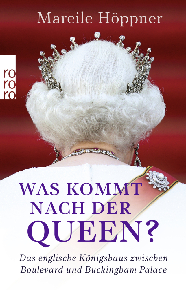 Cover: 9783499633720 | Was kommt nach der Queen? | Mareile Höppner | Taschenbuch | 288 S.