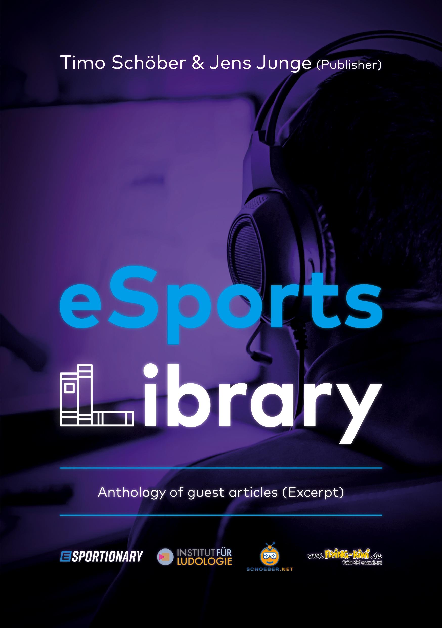 Cover: 9783940989475 | eSports Library | Anthology of guest articles (Excerpt) | Taschenbuch