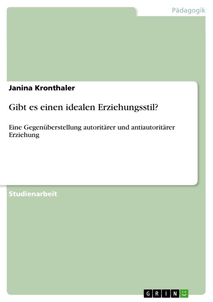 Cover: 9783346214041 | Gibt es einen idealen Erziehungsstil? | Janina Kronthaler | Buch