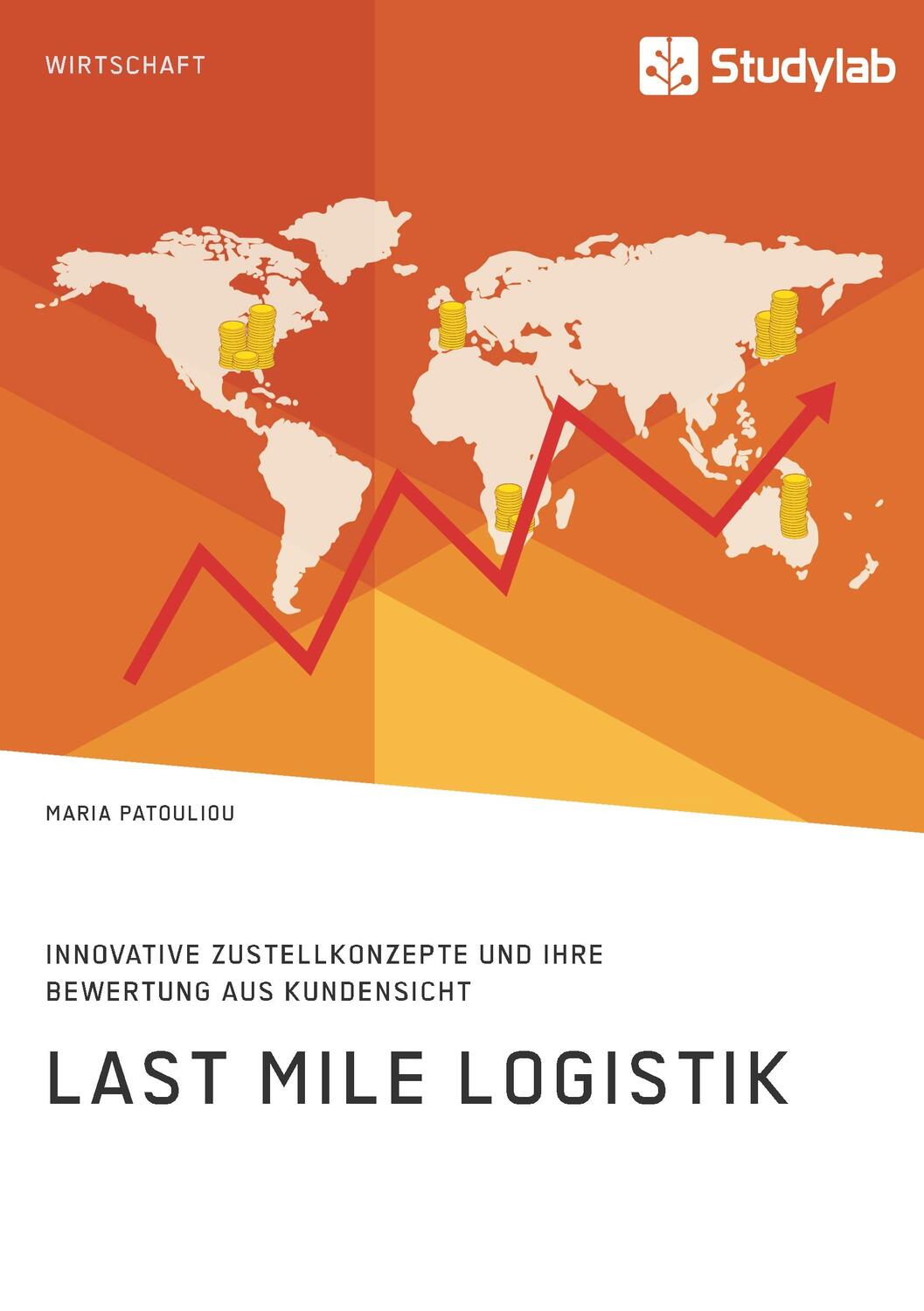 Cover: 9783960957614 | Last Mile Logistik. Innovative Zustellkonzepte und ihre Bewertung...