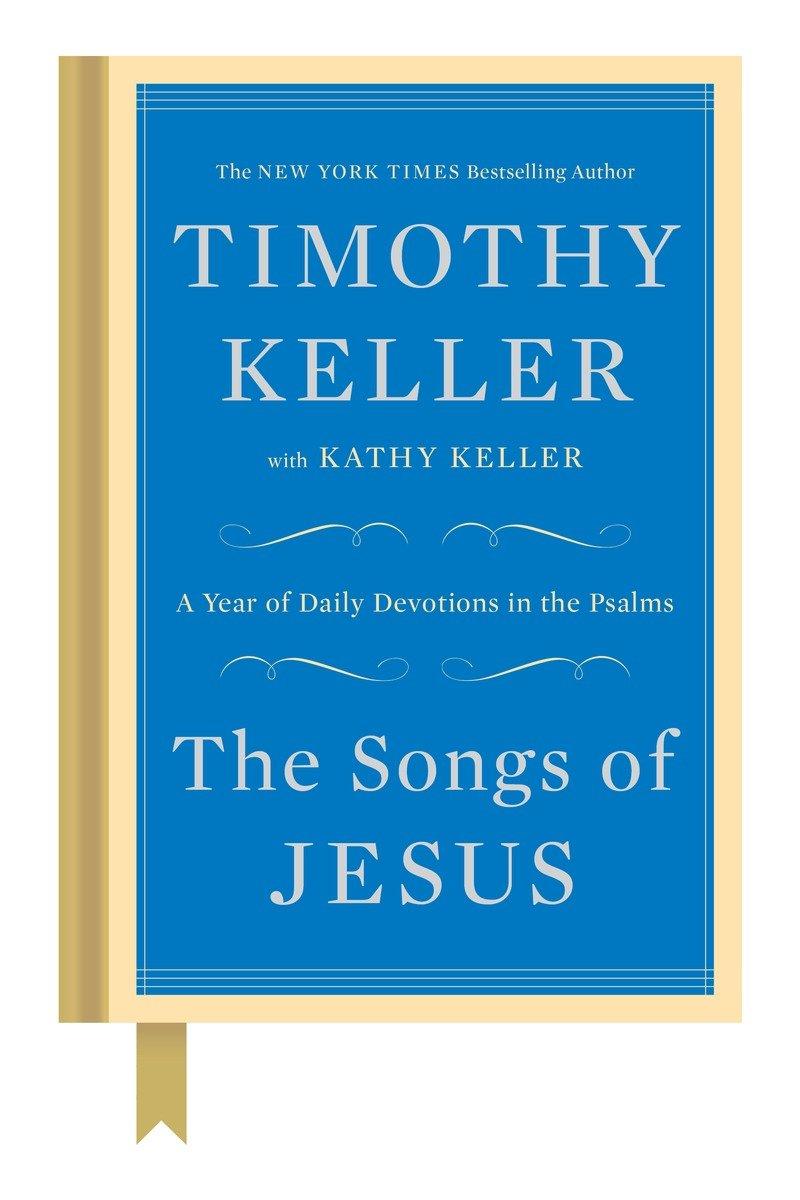 Cover: 9780525955146 | The Songs of Jesus | A Year of Daily Devotions in the Psalms | Buch