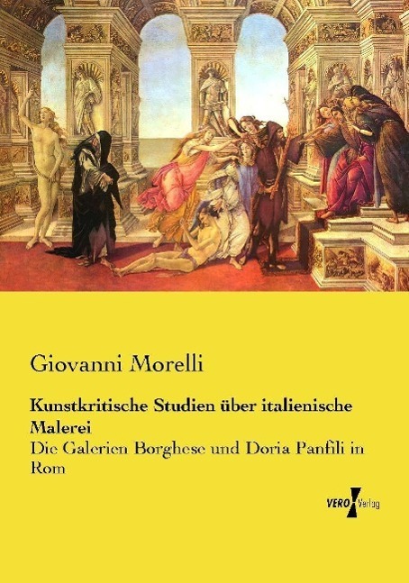 Cover: 9783737208741 | Kunstkritische Studien über italienische Malerei | Giovanni Morelli